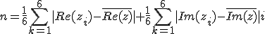 3$ n=\frac{1}{6}\sum_{k=1}^6|Re(z_i)-\overline{Re(z)}| +\frac{1}{6}\sum_{k=1}^6|Im(z_i)-\overline{Im(z)}| i
 \\ 
